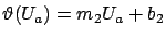 $ \vartheta(U_a) = m_2 U_a + b_2$