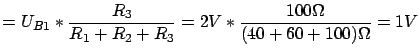 $\displaystyle = U_{B1} * \frac{R_3}{R_1 + R_2 + R_3} = 2V * \frac{100 \Omega}{(40 + 60 + 100) \Omega} = 1V$