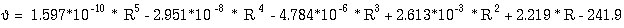 a = 1.597E-10 * R^5 - 2.951E-8 * R^4 - 4.784E-6 * R^3 + 2.613E-3 * R^2 + 2.219 * R - 241.9